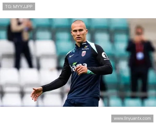 挪威中卫厄斯蒂加德伤退国家队海兰紧急补招出任防线核心